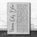 Blondie Union City Blue Grey Rustic Script Decorative Wall Art Gift Song Lyric Print - Ecom Groot