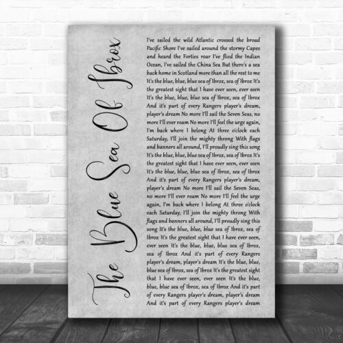 Billy King The Blue Sea Of Ibrox Grey Rustic Script Decorative Gift Song Lyric Print - Ecom Groot