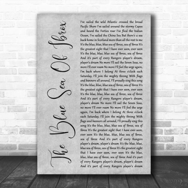 Billy King The Blue Sea Of Ibrox Grey Rustic Script Decorative Gift Song Lyric Print - Ecom Groot