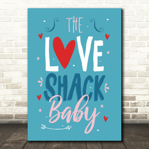 The B-52'S Love Shack Blue Typography Music Song Lyric Wall Art Print - Ecom Groot