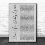 Alan Jackson Drive (For Daddy Gene) Grey Rustic Script Decorative Gift Song Lyric Print - Ecom Groot