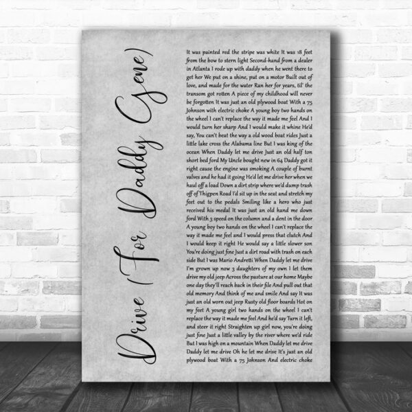 Alan Jackson Drive (For Daddy Gene) Grey Rustic Script Decorative Gift Song Lyric Print - Ecom Groot