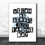 Blue Heroes David Bowie Song Lyric Canvas Music Wall Art Print - Ecom Groot