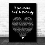 Kid Rock Blue Jeans And A Rosary Black Heart Song Lyric Print - Ecom Groot