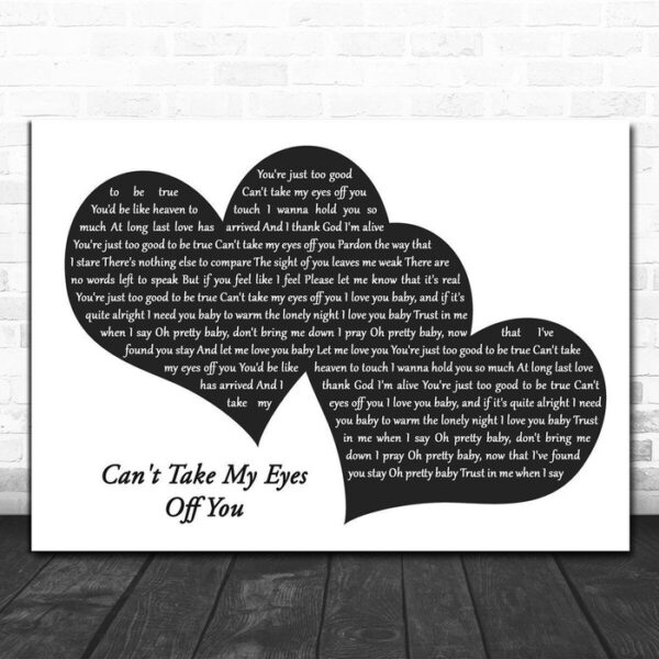 Andy Williams Can'T Take My Eyes Off You Landscape Black & White Two Hearts Song Lyric Art Print - Ecom Groot