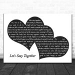 Al Green LetS Stay Together Landscape Black & White Two Hearts Song Lyric Music Art Print - Ecom Groot