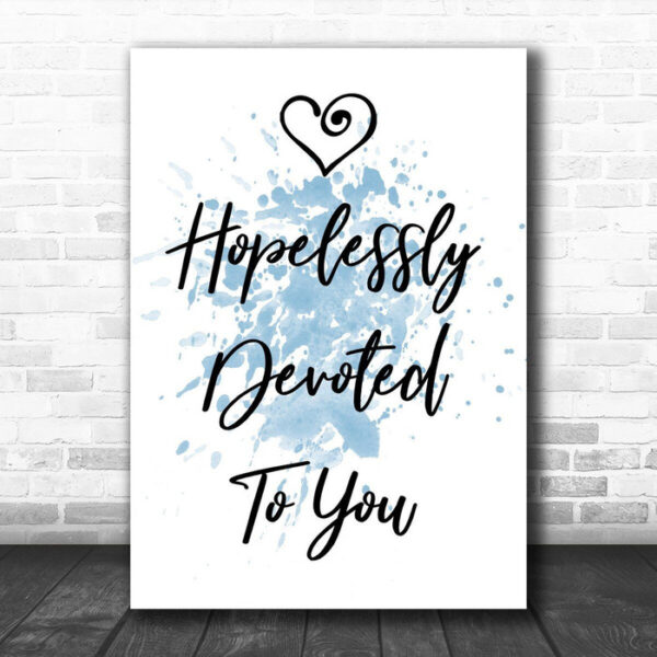 Blue Hopelessly Devoted To You Grease Song Lyric Canvas Music Wall Art Print - Ecom Groot