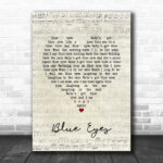 Elton John Blue Eyes Script Heart Song Lyric Quote Music Print - Ecom Groot