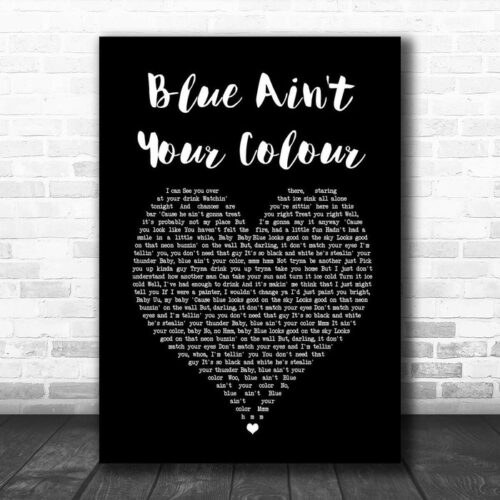 Home Free Blue Ain't Your Colour Black Heart Song Lyric Print - Ecom Groot