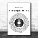 Moody Blues Vintage Wine Vinyl Record Song Lyric Quote Print - Ecom Groot