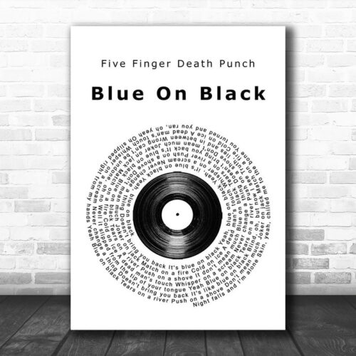 Five Finger Death Punch Blue On Black Vinyl Record Song Lyric Quote Music Print - Ecom Groot