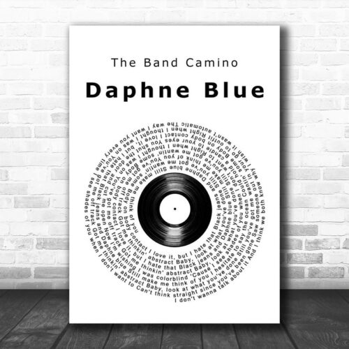 The Band Camino Daphne Blue Vinyl Record Song Lyric Art Print - Ecom Groot