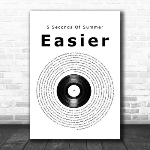 5 Seconds Of Summer Easier Vinyl Record Song Lyric Quote Music Print - Ecom Groot