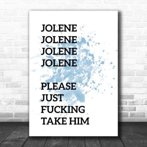 Blue Funny Jolene Song Lyric Music Wall Art Print - Ecom Groot