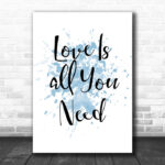 Blue Beatles Love Is All You Need Song Lyric Music Wall Art Print - Ecom Groot