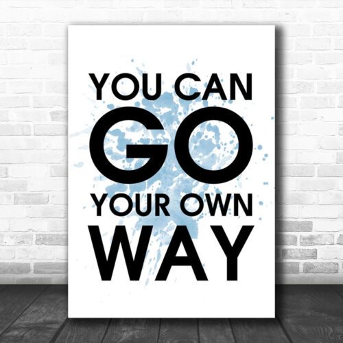 Blue Fleetwood Mac You Can Go Your Own Way Song Lyric Music Wall Art Print - Ecom Groot