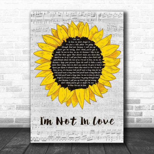 10cc I'm Not In Love Grey Script Sunflower Song Lyric Music Art Print - Ecom Groot