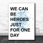 Blue David Bowie Heroes Song Lyric Music Wall Art Print - Ecom Groot