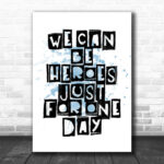 Blue Heroes David Bowie Song Lyric Music Wall Art Print - Ecom Groot