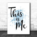 Blue The Greatest Showman This Is Me Song Lyric Music Wall Art Print - Ecom Groot