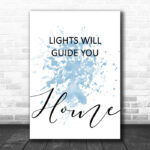 Blue Coldplay Lights Will Guide You Home Song Lyric Music Wall Art Print - Ecom Groot